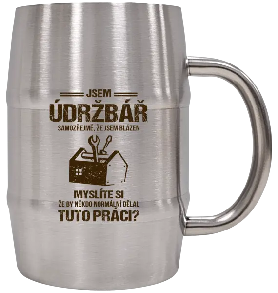 Nerezový chladicí půllitr Samozřejmě, že jsem blázen - údržbář