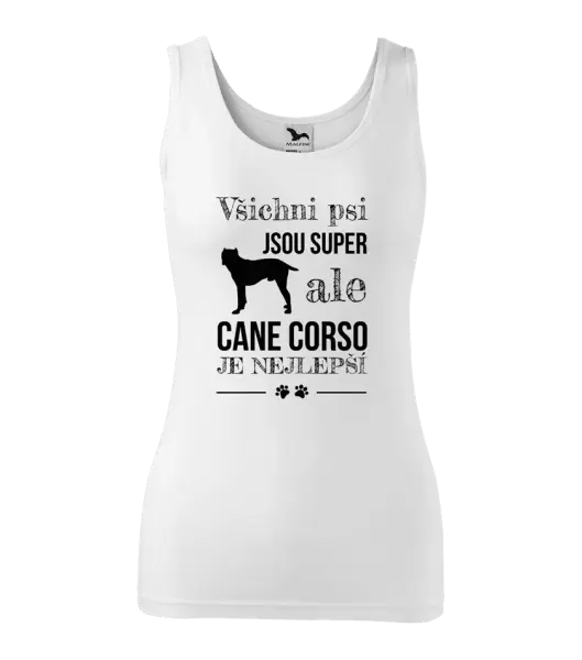 Dámské tílko Cane Corso je nejlepší