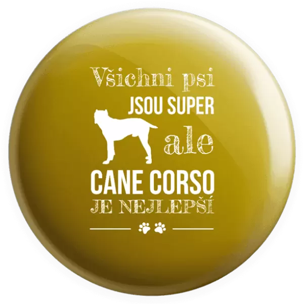 Placka Cane Corso je nejlepší