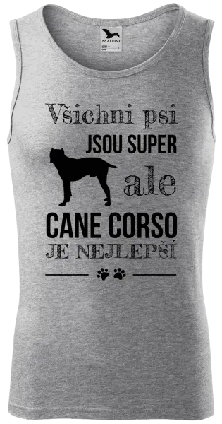 Pánské tílko Cane Corso je nejlepší