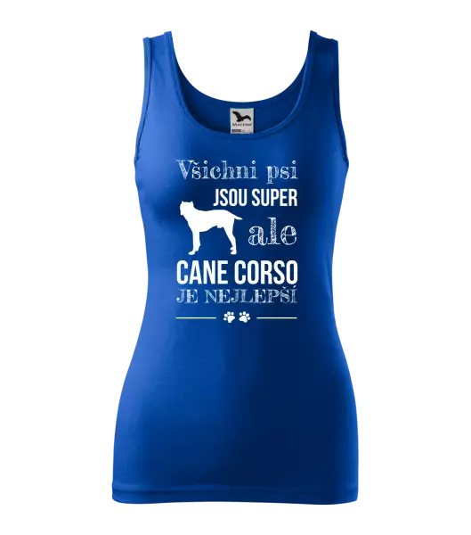 Dámské tílko Cane Corso je nejlepší
