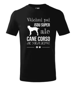 Dětské tričko Cane Corso je nejlepší