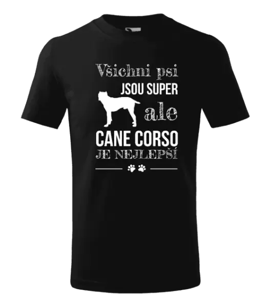 Dětské tričko Cane Corso je nejlepší