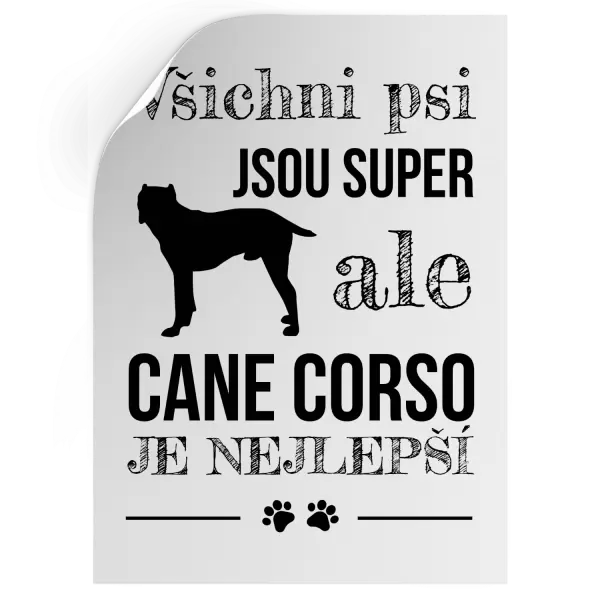 Samolepka Cane Corso je nejlepší