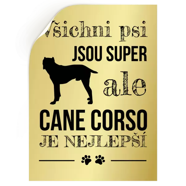 Samolepka Cane Corso je nejlepší