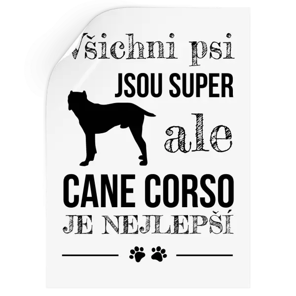 Samolepka Cane Corso je nejlepší