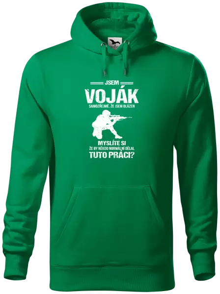 Pánská mikina Samozřejmě, že jsem blázen - voják