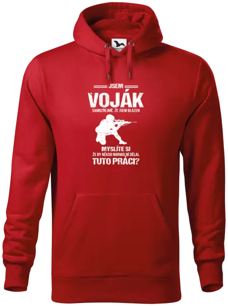 Pánská mikina Samozřejmě, že jsem blázen - voják