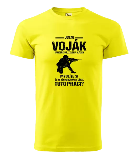 Pánské tričko Samozřejmě, že jsem blázen - voják