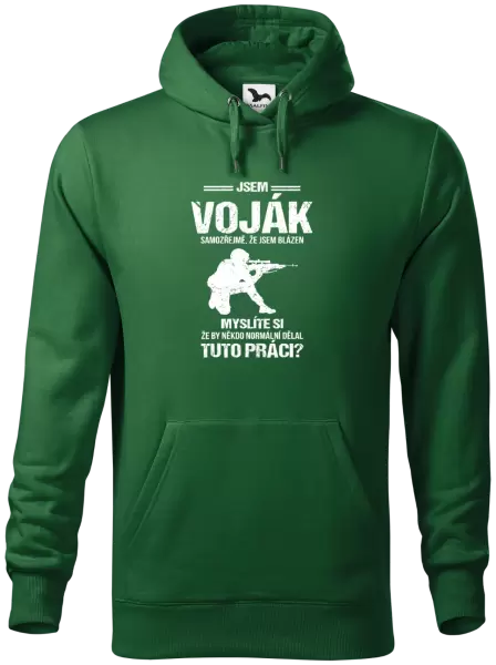 Pánská mikina Samozřejmě, že jsem blázen - voják