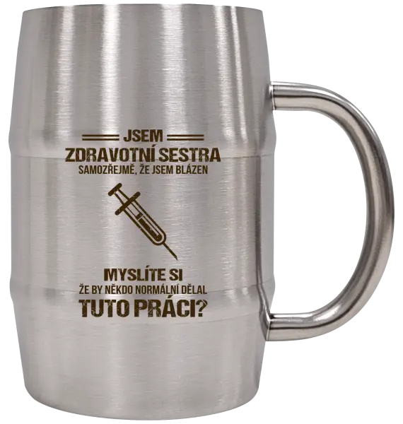 Nerezový chladicí půllitr Samozřejmě, že jsem blázen - zdravotní sestra