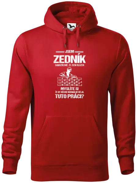 Pánská mikina Samozřejmě, že jsem blázen - zedník