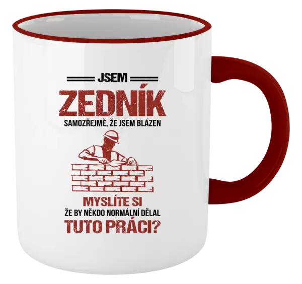 Hrnek Samozřejmě, že jsem blázen - zedník
