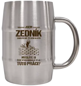 Nerezový chladicí půllitr Samozřejmě, že jsem blázen - zedník