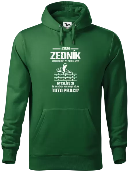 Pánská mikina Samozřejmě, že jsem blázen - zedník