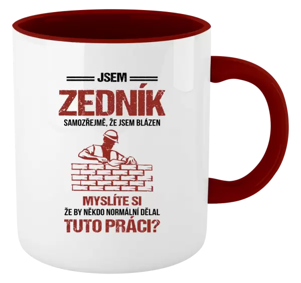 Hrnek Samozřejmě, že jsem blázen - zedník