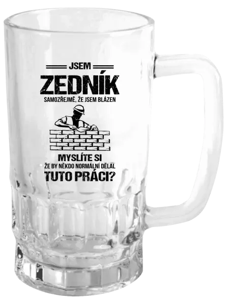 Půllitr Samozřejmě, že jsem blázen - zedník