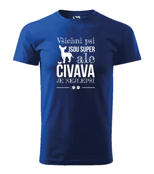 Pánské tričko Čivava je nejlepší