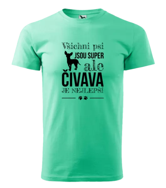 Pánské tričko Čivava je nejlepší