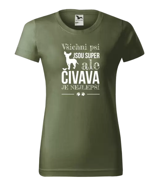 Dámské tričko Čivava je nejlepší