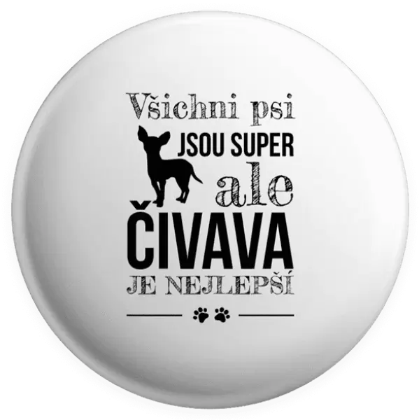 Placka Čivava je nejlepší