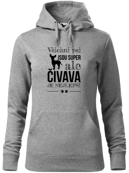 Dámská mikina Čivava je nejlepší
