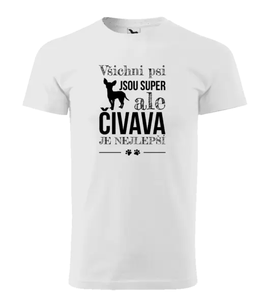 Pánské tričko Čivava je nejlepší