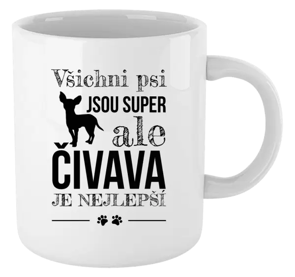 Hrnek Čivava je nejlepší