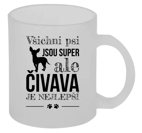 Hrnek Čivava je nejlepší