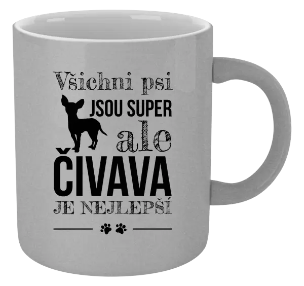 Metalický hrnek Čivava je nejlepší