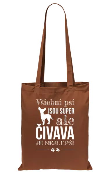 Látková taška Čivava je nejlepší
