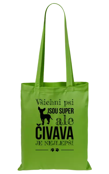 Látková taška Čivava je nejlepší