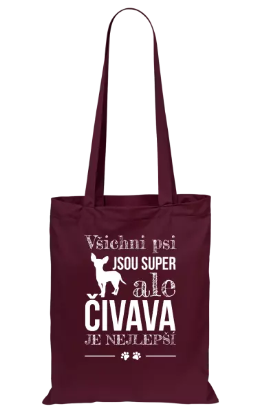 Látková taška Čivava je nejlepší