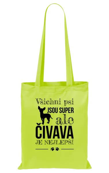 Látková taška Čivava je nejlepší