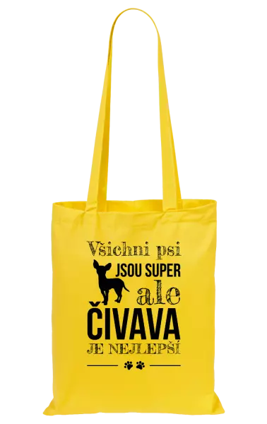 Látková taška Čivava je nejlepší