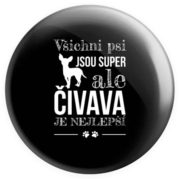 Placka Čivava je nejlepší