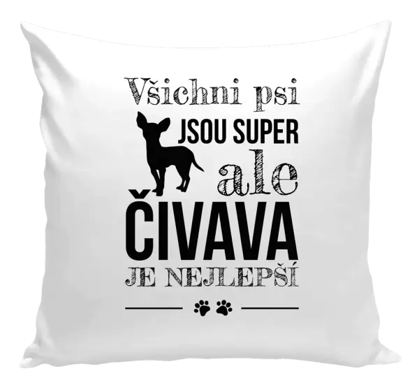 Polštář Čivava je nejlepší