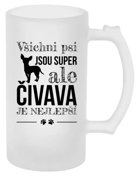 Půllitr Čivava je nejlepší
