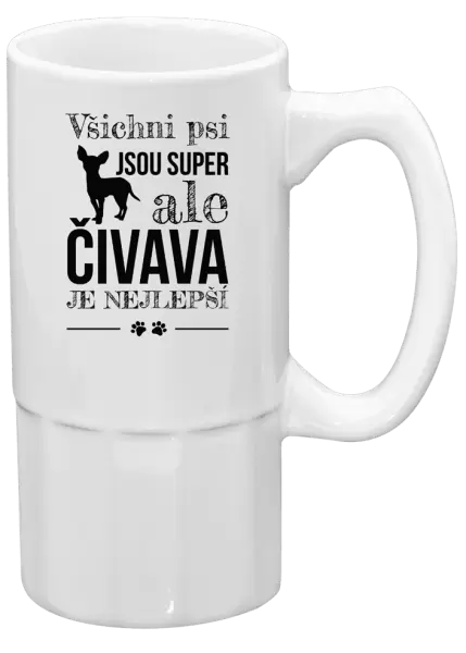 Půllitr Čivava je nejlepší