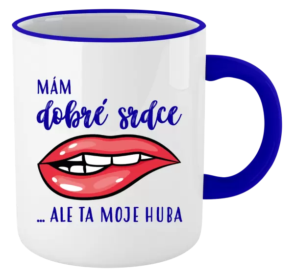 Hrnek Mám dobré srdce, ale ta moje huba