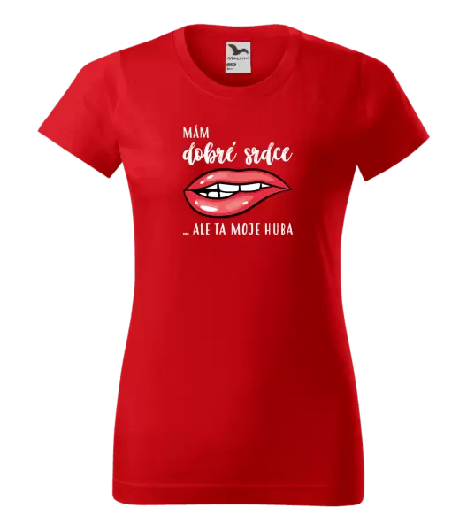 Dámské tričko Mám dobré srdce, ale ta moje huba