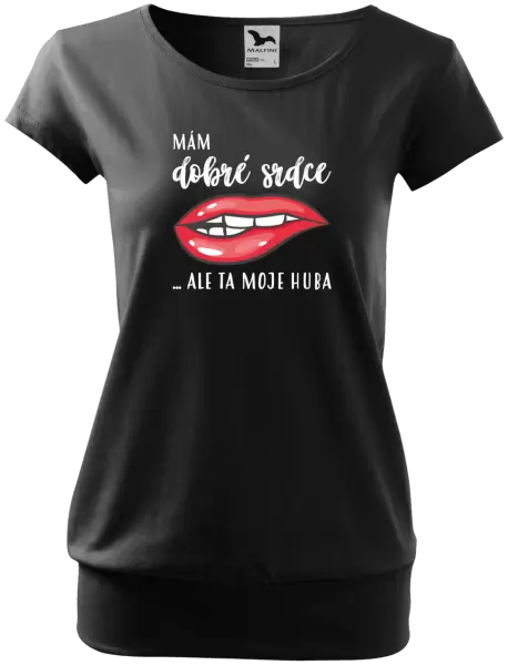 Dámské tričko Mám dobré srdce, ale ta moje huba