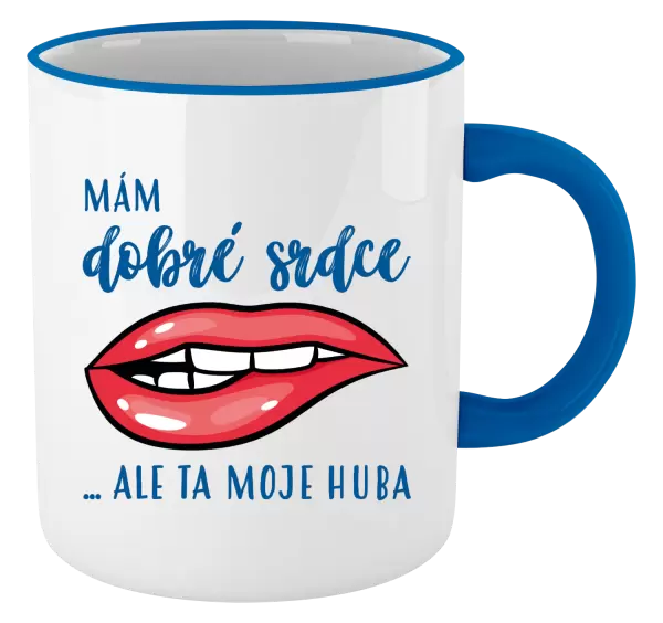 Hrnek Mám dobré srdce, ale ta moje huba