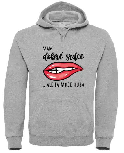Dámská mikina Mám dobré srdce, ale ta moje huba