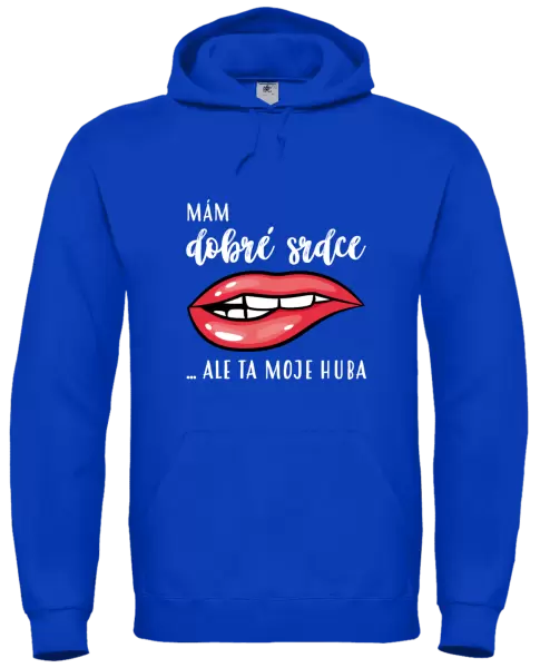 Dámská mikina Mám dobré srdce, ale ta moje huba