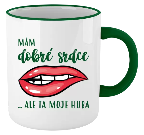 Hrnek Mám dobré srdce, ale ta moje huba