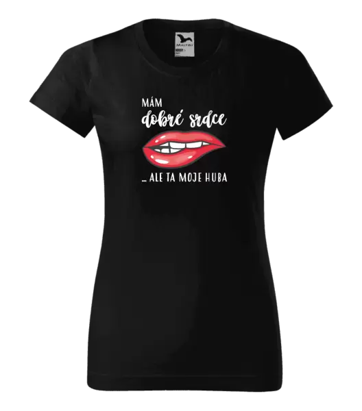 Dámské tričko Mám dobré srdce, ale ta moje huba