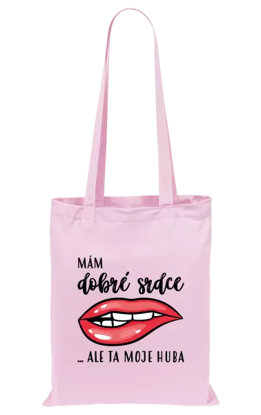 Látková taška Mám dobré srdce, ale ta moje huba