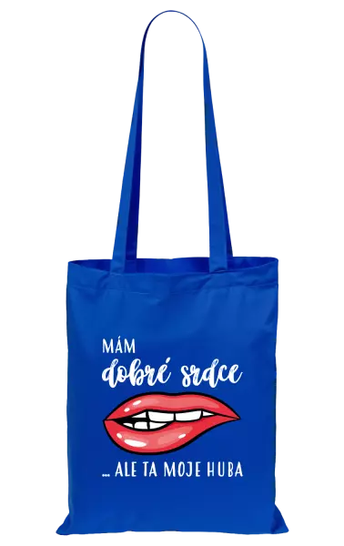Látková taška Mám dobré srdce, ale ta moje huba
