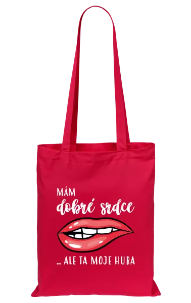 Látková taška Mám dobré srdce, ale ta moje huba